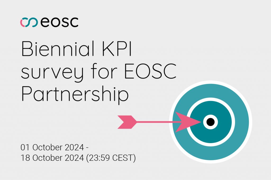 EOSC Partnership’s 2024 Biennial KPI Survey is open through 18 October 2024.