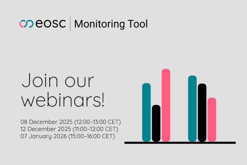 EOSC Monitoring Tool is now live: Join our webinars!