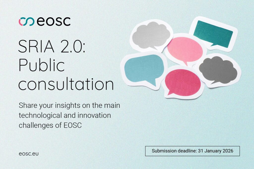 EOSC-A invites you to participate in the SRIA 2.0 public consultation. Your input is essential for shaping the future direction of EOSC and ensuring that the voice of the community remains strong.